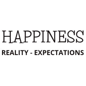 Happiness = Reality - Expectations.. Design